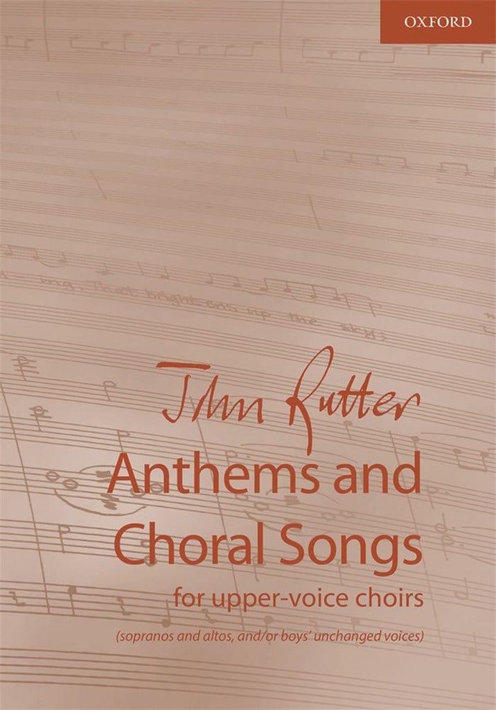 John Rutter: Anthems and Choral Songs